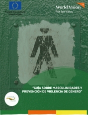 Guía sobre Masculinidades y Prevención de Violencia de Género